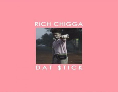 ​“七哥”Rich chigga火热单曲《Dat Stick》歌词解析